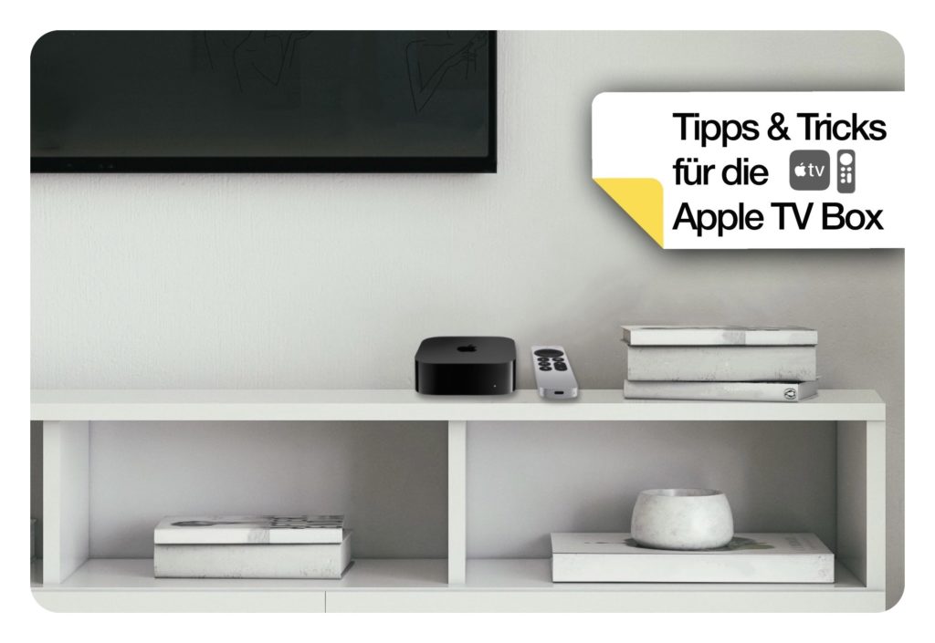 Apple TV Box - Praktische Tipps & Tricks zur einfacheren Bedienung